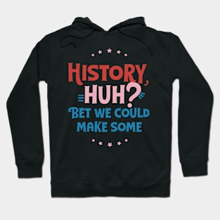 History Huh? Red White and Royal Blue Hoodie